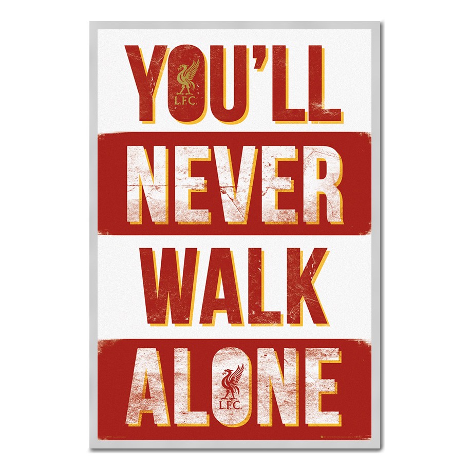 Liverpool Fc You'll Never Walk Alone Poster - Liverpool Wallpaper You Ll Never Walk Alone , HD Wallpaper & Backgrounds