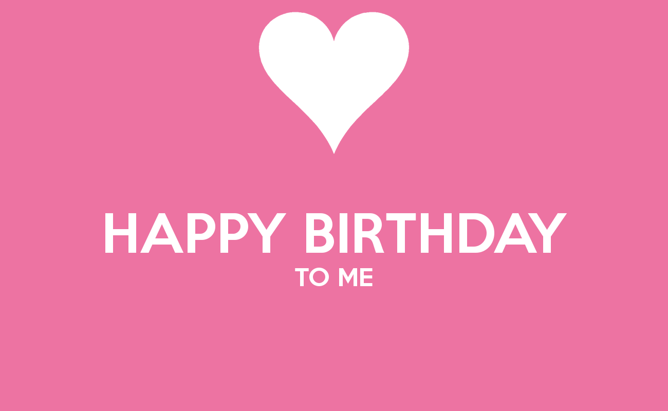 Happy Birthday To Me Quotes Tumblr Cover Photos Wllpapepr - Happy Birthday To Me , HD Wallpaper & Backgrounds