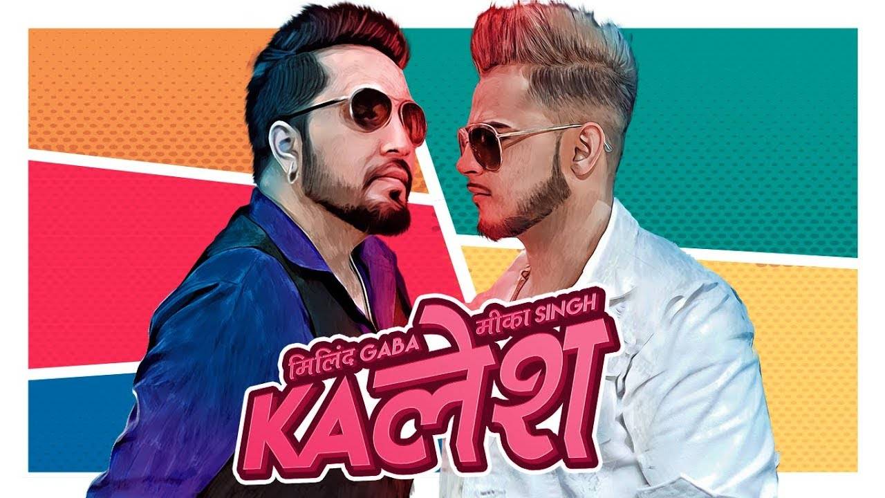 Latest Hindi Song Kalesh Sung By Millind Gaba & Mika - Kalesh Song Millind Gaba , HD Wallpaper & Backgrounds