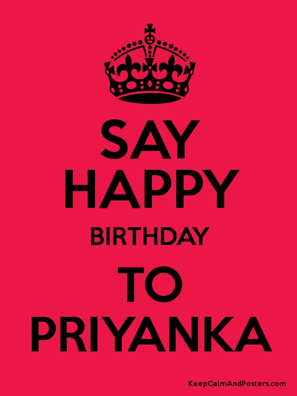 Say Happy Birthday To Priyanka Keep Calm And Posters - Tomorrow Is My Special Day , HD Wallpaper & Backgrounds