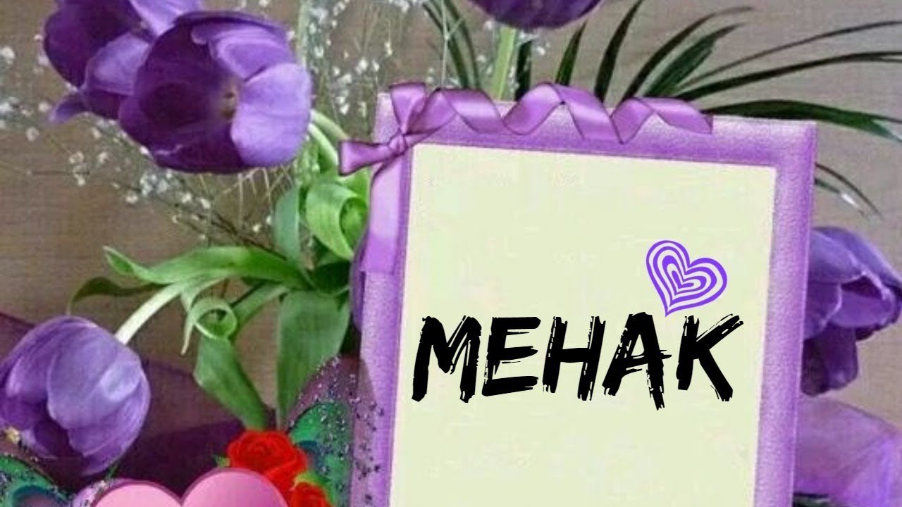 Mehak❤ Name Whatsapp Status❣❤❣ - Mehak Name , HD Wallpaper & Backgrounds