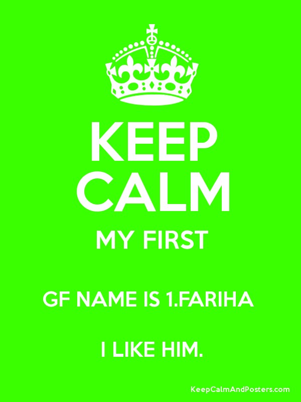 Keep Calm First Name Is Fariha I Like Him Keep Calm - Keep Our Surroundings Clean , HD Wallpaper & Backgrounds