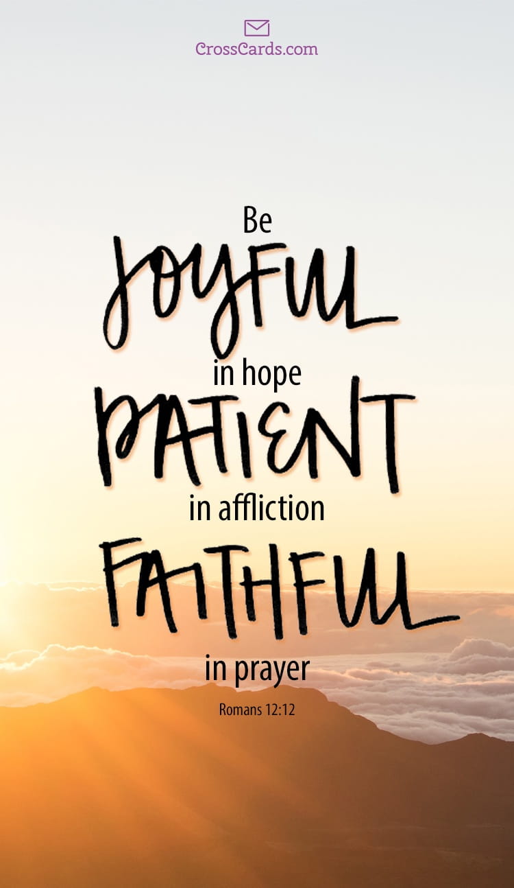 Joyful In Hope Patient In Affliction Faithful , HD Wallpaper & Backgrounds