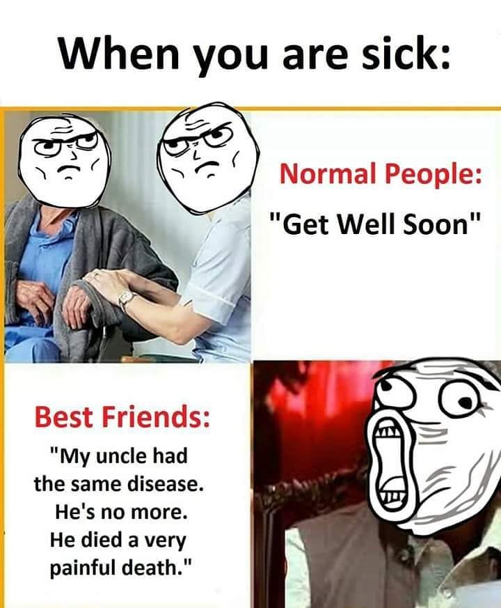 When You Are Sick - Best Friend Sick Meme , HD Wallpaper & Backgrounds