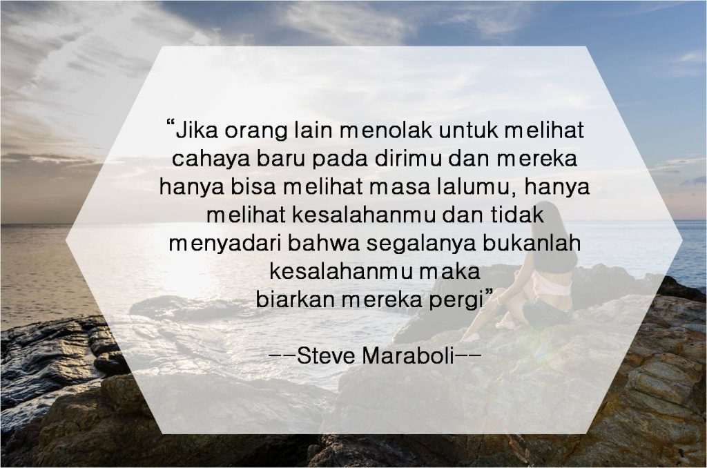 Steve Maraboli Biarkan Mereka Pergi - Kata Kata Patah Hati Dalam Islam , HD Wallpaper & Backgrounds