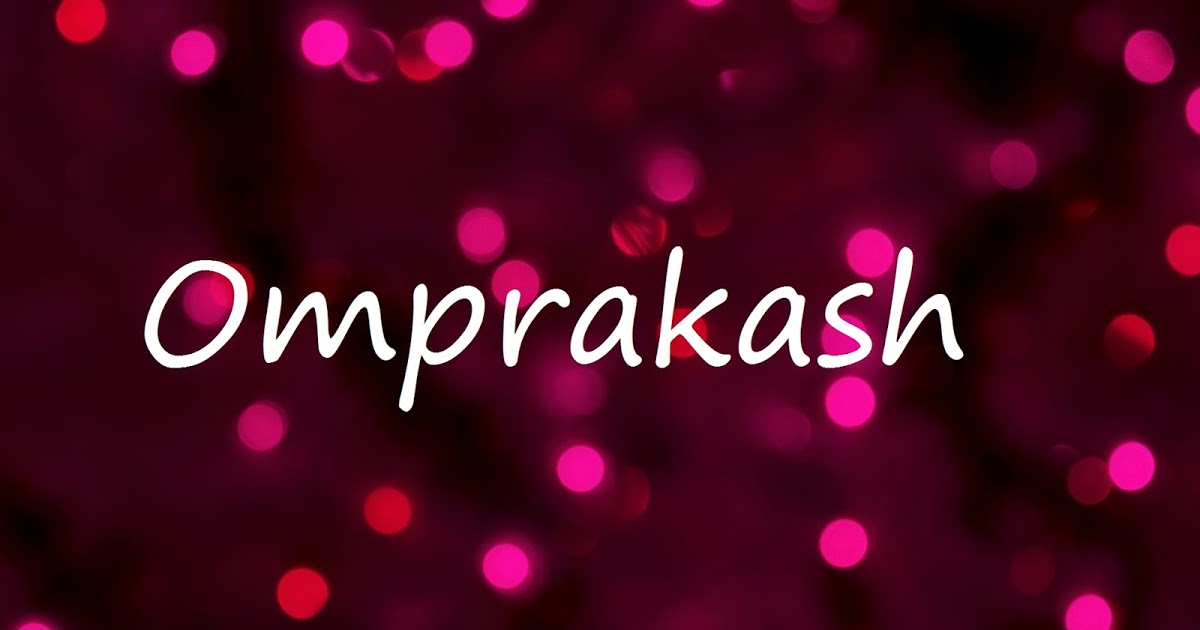 Omprakash Name Wallpapers Omprakash ~ Name Wallpaper - Graphic Design , HD Wallpaper & Backgrounds
