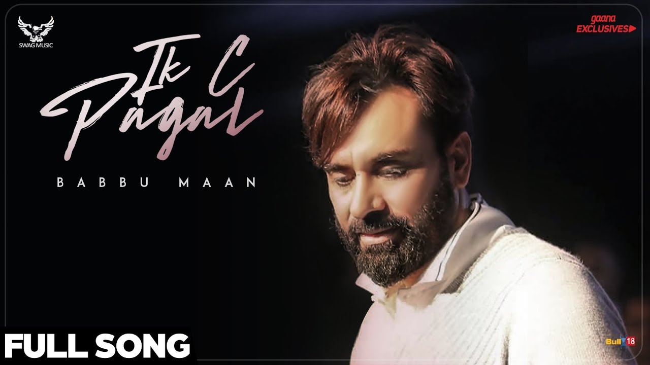 Ik C Pagal - Babbu Maan Ik C Pagal , HD Wallpaper & Backgrounds