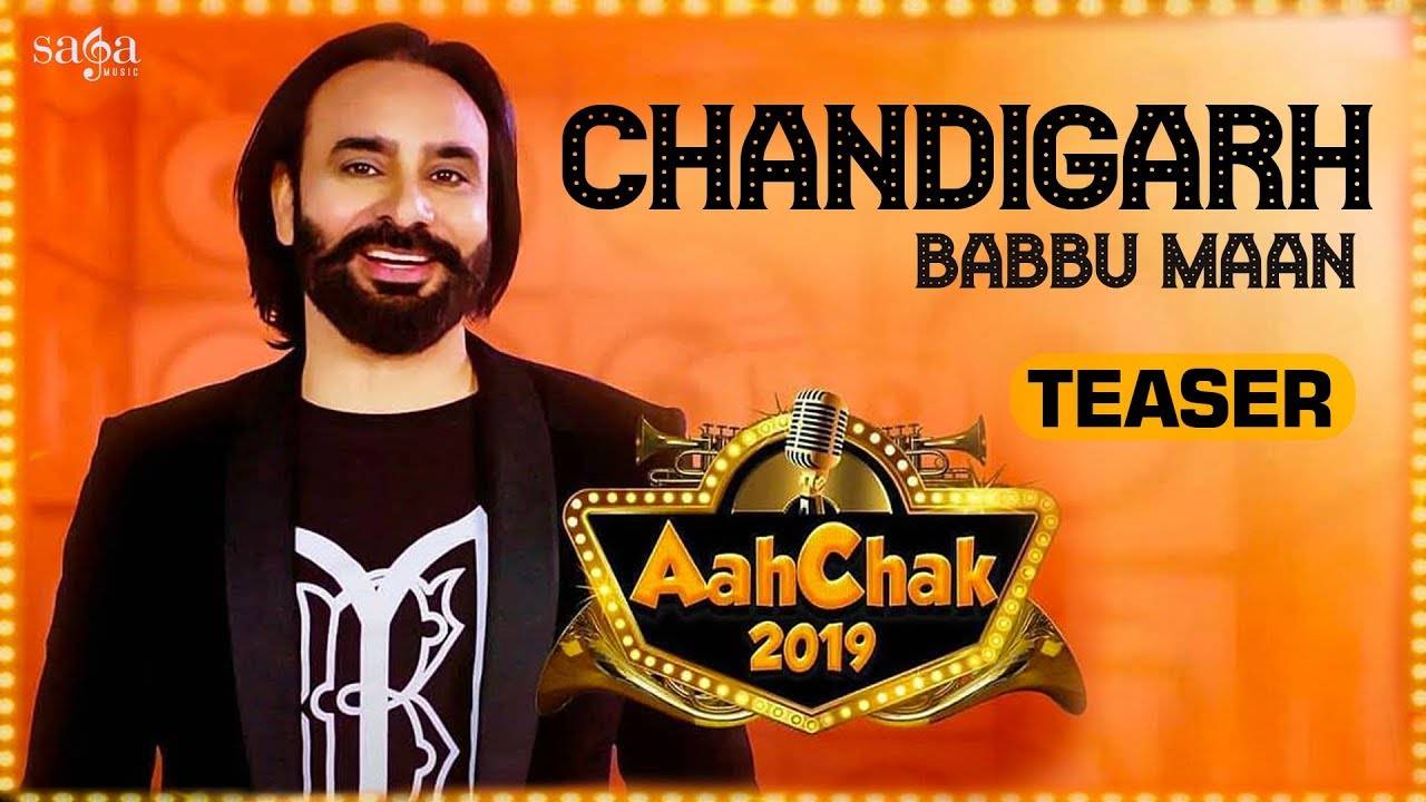 Latest Punjabi Song Chandigarh Sung By Babbu Maan - Aah Chak 2019 Babbu Maan , HD Wallpaper & Backgrounds