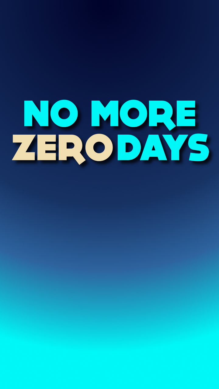 Nonzeroday - No More Zero Days Phone , HD Wallpaper & Backgrounds