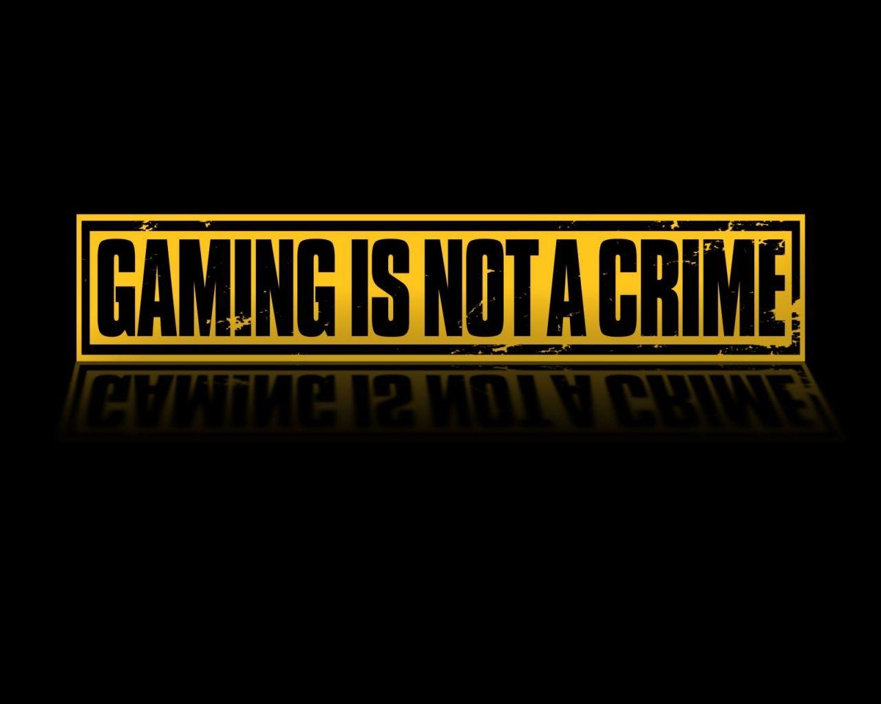 Hd Gaming Wallpapers For Pc - Gaming Is Not A Crime , HD Wallpaper & Backgrounds