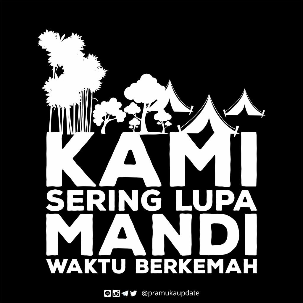 Kenapa Pramuka Jarang Mandi Di Perkemahan Http Kata Kata Anak