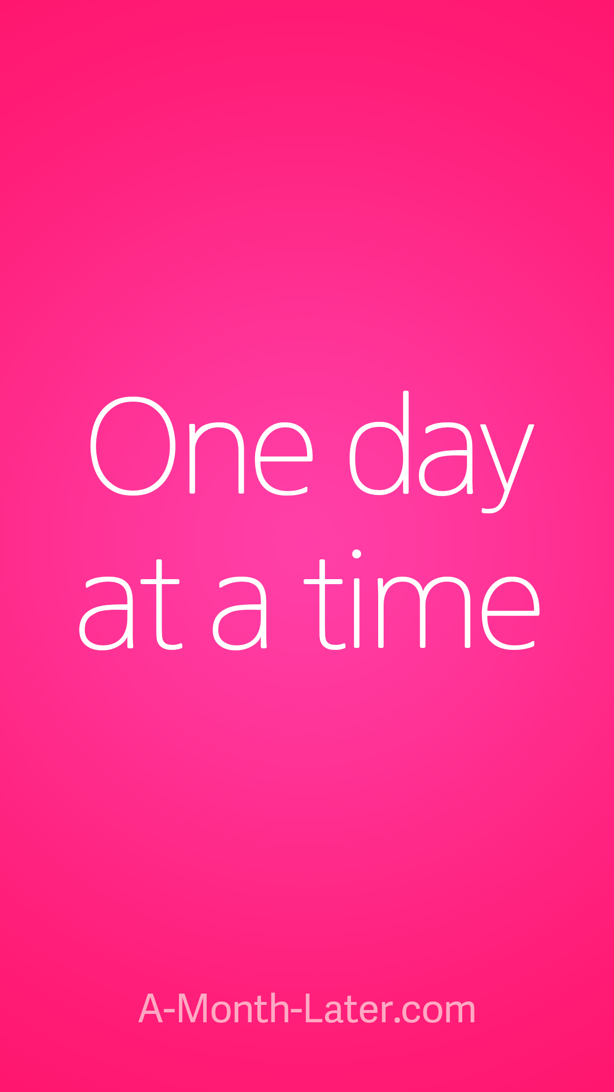 One Day At A Time Iphone Wallpaper From Http - One Day At A Time Wallpapers Iphone , HD Wallpaper & Backgrounds