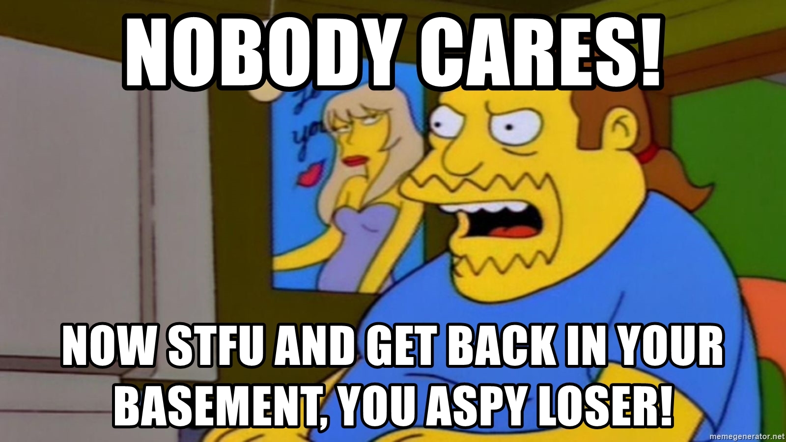 Now Stfu And Get Back In Your Basement, You Aspy Loser - Alpesh Patel , HD Wallpaper & Backgrounds
