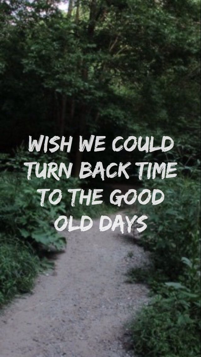 Lyrics Wallpaper Backgrounds Background Twenty One - Take Me Back To Those Good Old Days Again , HD Wallpaper & Backgrounds