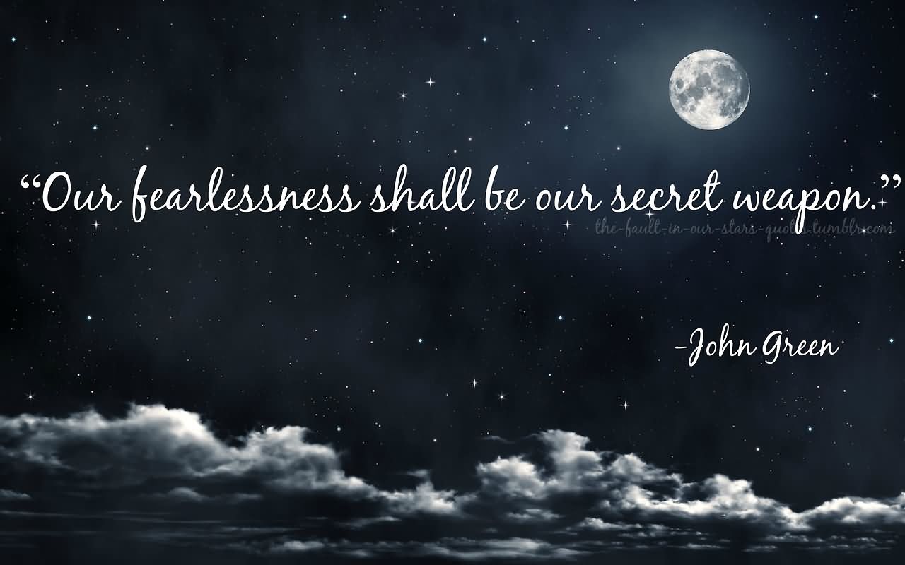 “our Fearlessness Shall Be Our Secret Weapon - Quotes About Stars Shining , HD Wallpaper & Backgrounds