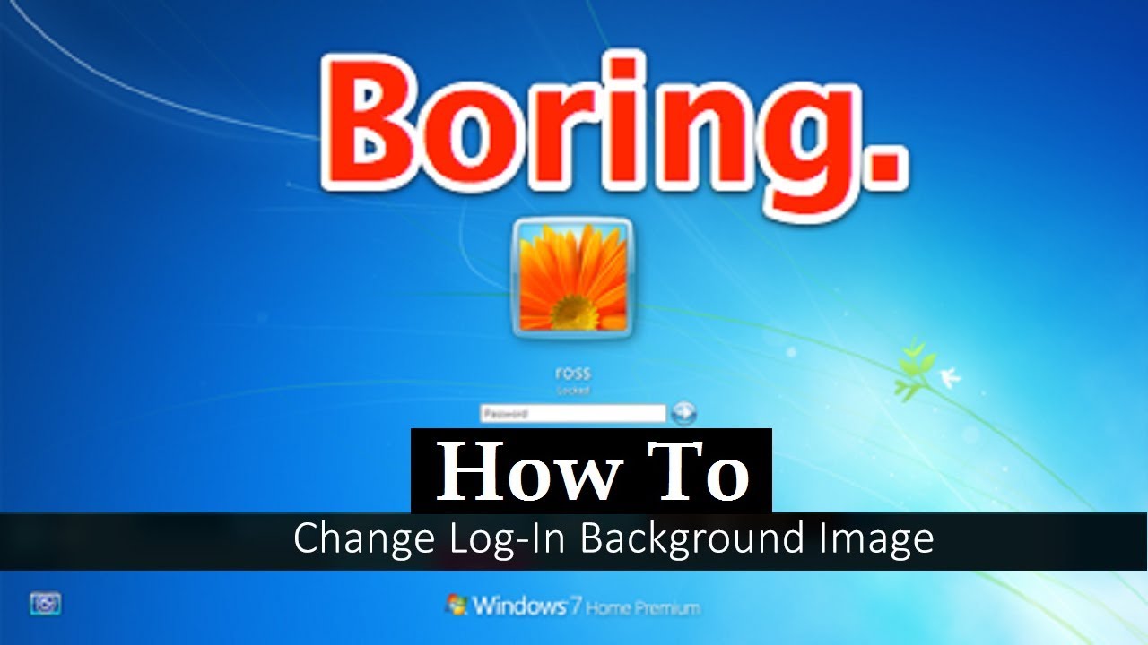 Change Default Wallpaper Of Logon Screen In Windows - Windows 7 Logon Screen , HD Wallpaper & Backgrounds