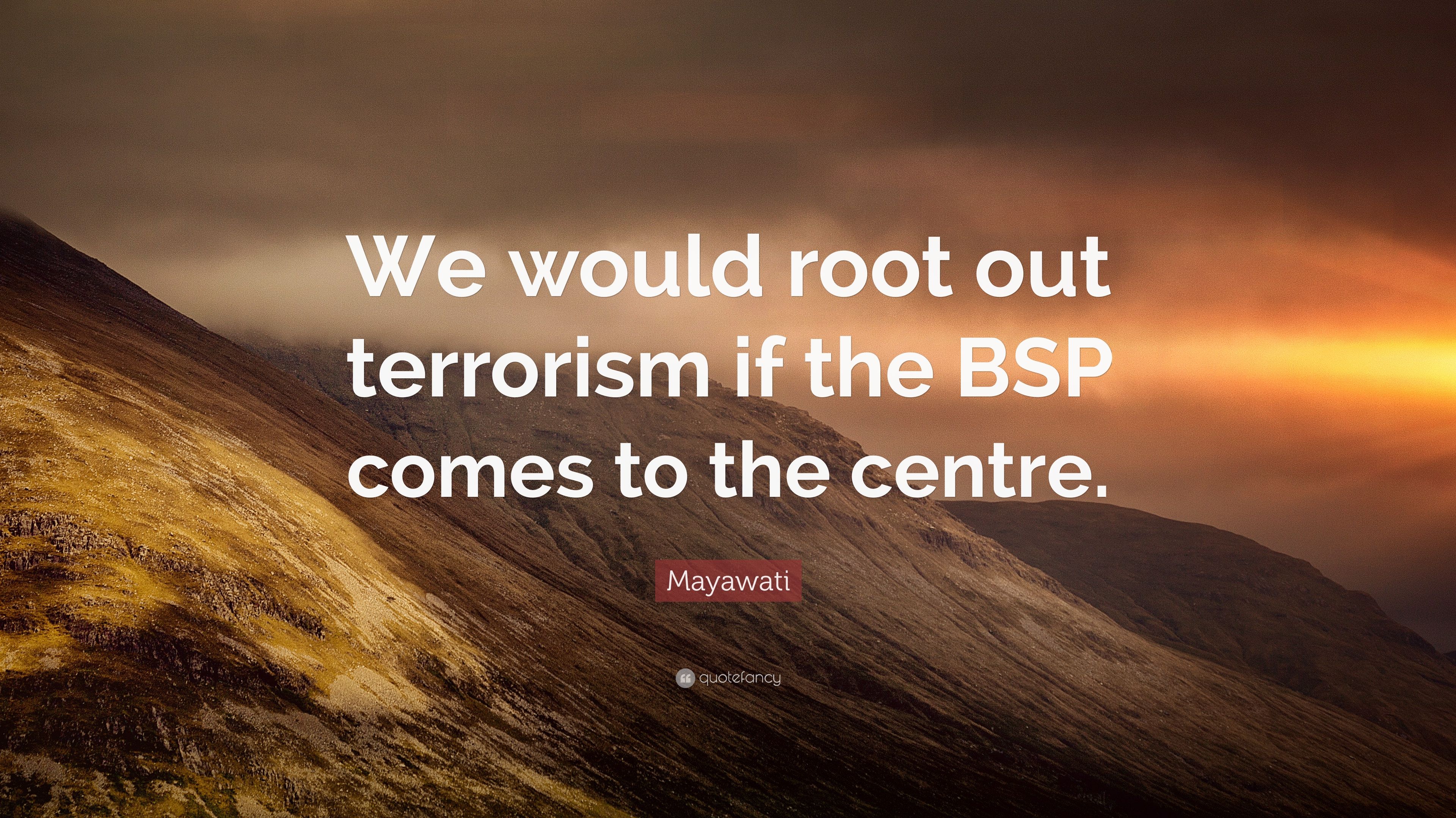 “we Would Root Out Terrorism If The Bsp Comes To The - God Simply Wants Us Cs Lewis , HD Wallpaper & Backgrounds