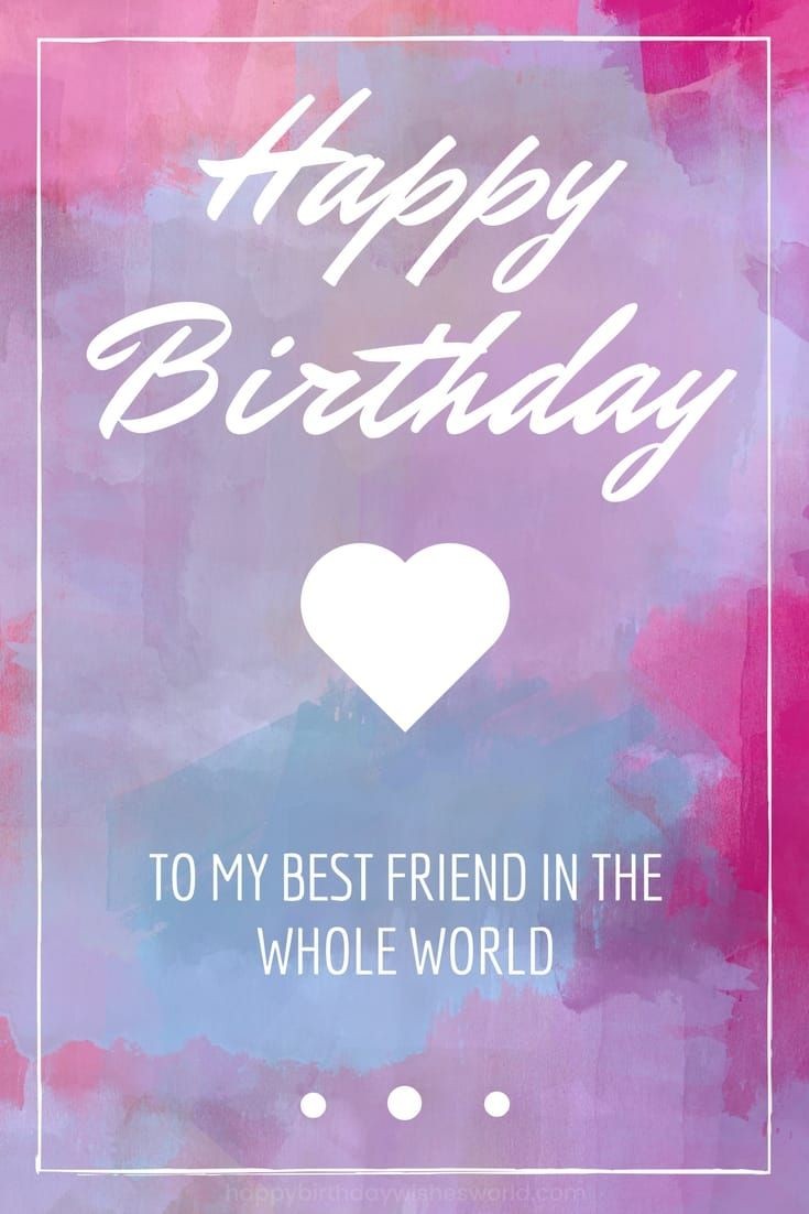 440 Best Happy Birthday Wallpaper Images On Pinterest - Happy Birthday My Bestfriend , HD Wallpaper & Backgrounds
