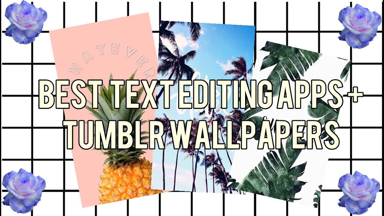 3 Best Text Editing Apps Tumblr Wallpapers - Poster , HD Wallpaper & Backgrounds