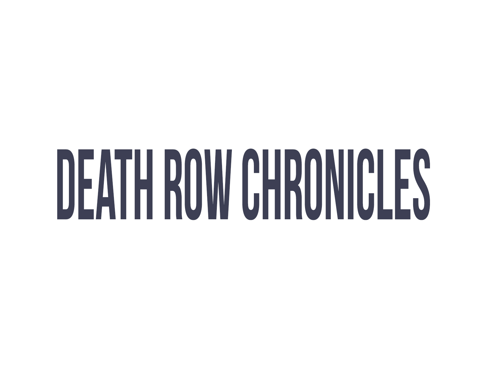 Death Row Chronicles Tv Show - Calligraphy , HD Wallpaper & Backgrounds