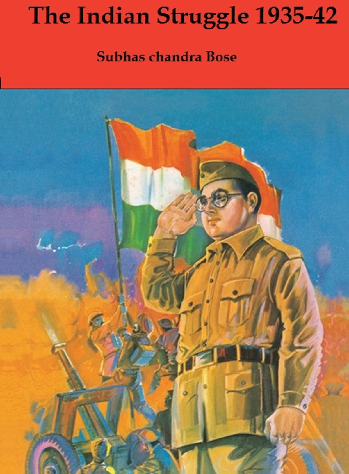 The Indian Struggle 1935-42 Ebook By Subhas Chandra - Netaji Subhas Chandra Bose Painting , HD Wallpaper & Backgrounds